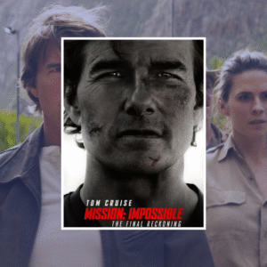 Mission Impossible The Final Reckoning now showing
