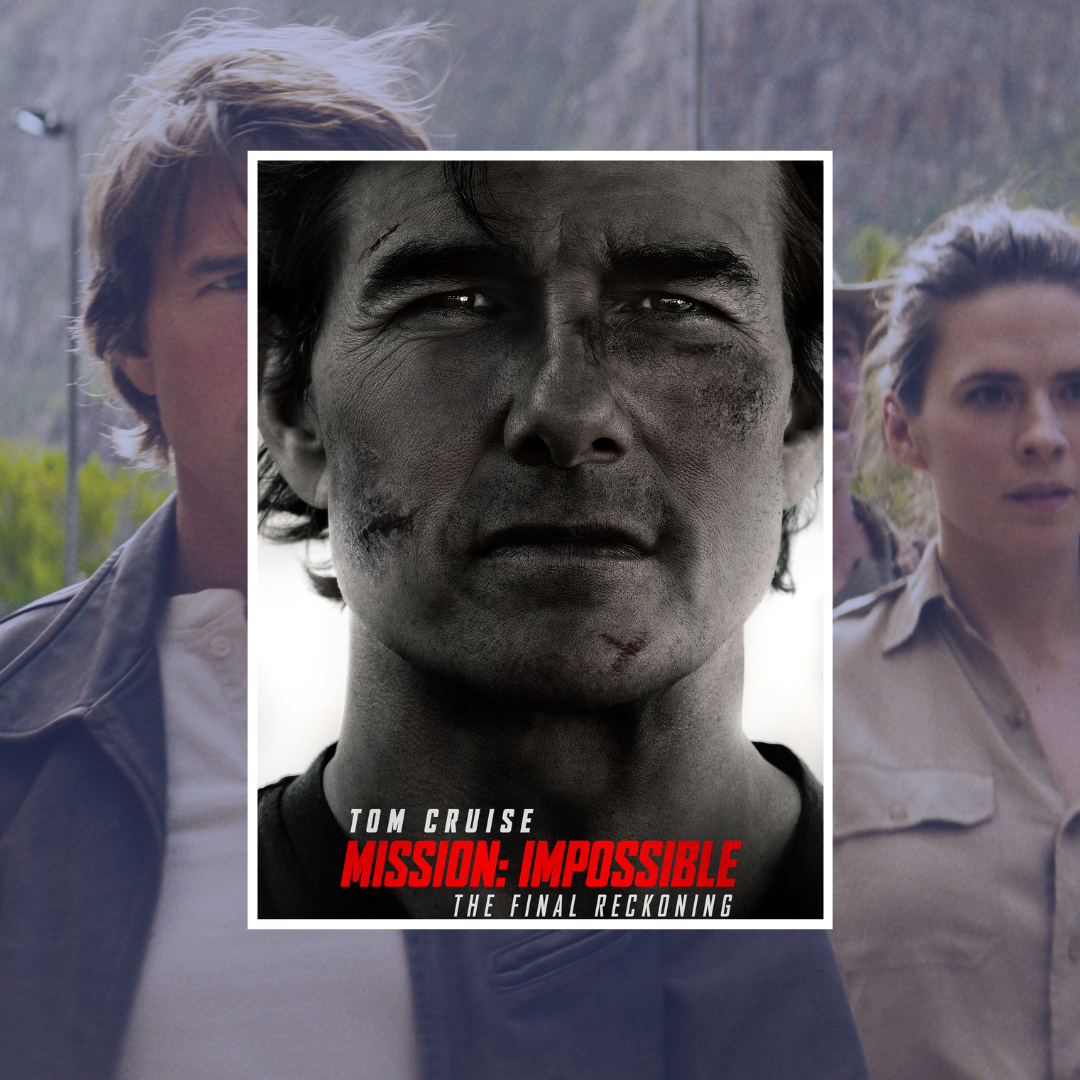 Mission Impossible The Final Reckoning now showing
